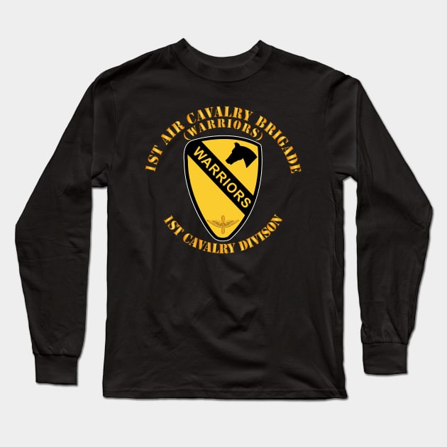 1st Air Cavalry Brigade - Warriors - 1st Cav Division Long Sleeve T-Shirt by twix123844